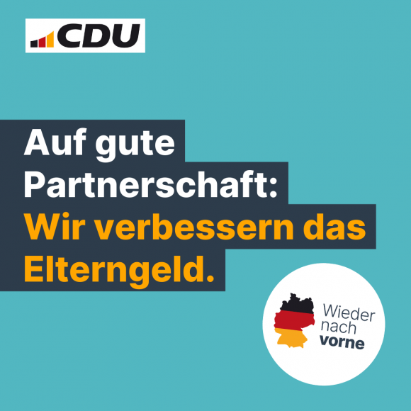 Auf gute Partnerschaft: Wir verbessern das Elterngeld.