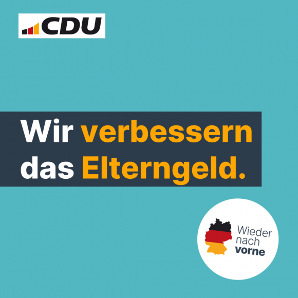 Wir verbessern das Elterngeld.