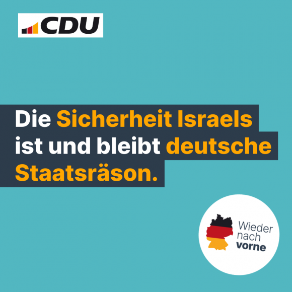 Die Sicherheit Israels ist und bleibt deutsche Staatsräson.