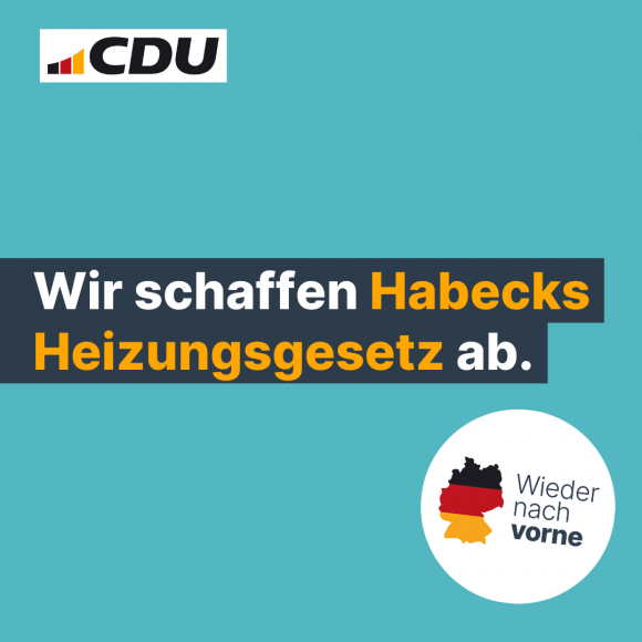 Wir schaffen Habecks Heizungsgesetz ab.