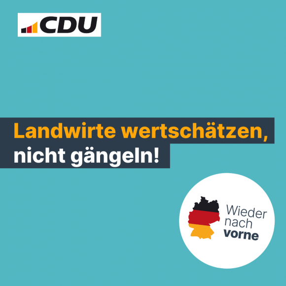 Landwirte wertschätzen, nicht gängeln!