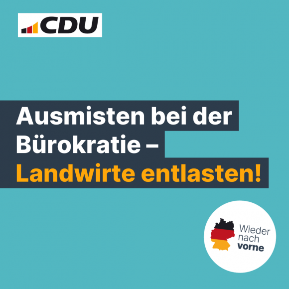 Ausmisten bei der Bürokratie – Landwirte entlasten!